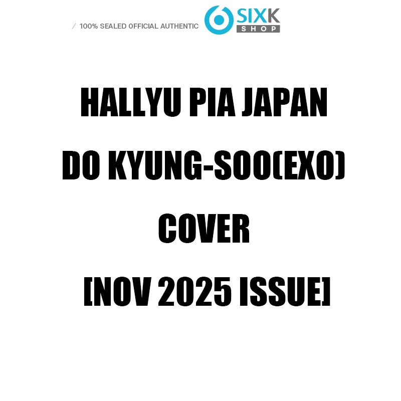 

[Предзаказ] HALLYU PIA JAPAN – DO KYUNG-SOO (ЭКЗО) ОБЛОЖКА [ВЫПУСК НОЯБРЬ 2025]