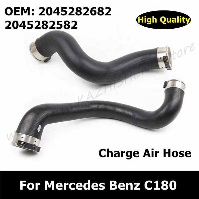 A2045282682 A2045282582 Autozubehör Ladeluftschlauch 2045282682 2045282582 Für Mercedes Benz C180 200 250 E200 250