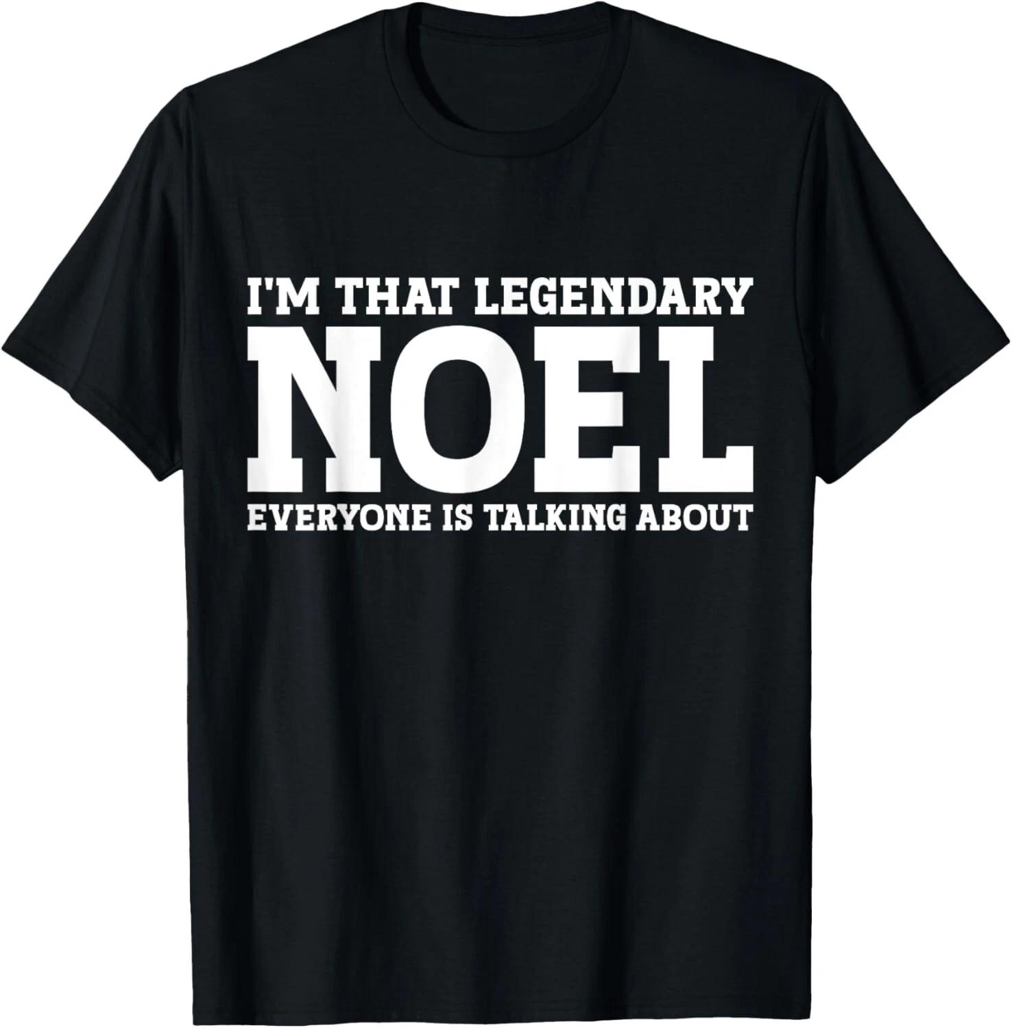 Noel Personal Name Funny Noel T- Shirt 4XL