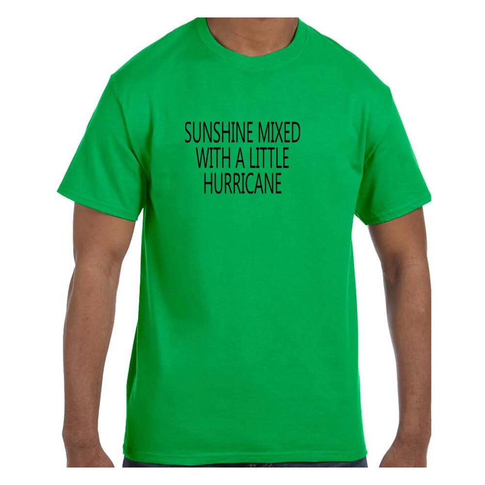 Funny Humor T shirt Sunshine Mixed With a Little Hurricane S