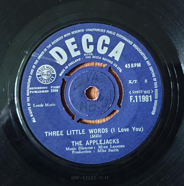 

Пластинка 7 дюймов APPLEJACKS Three Little Words I Love You F11981 Decca 1964 UK Рок Б/у