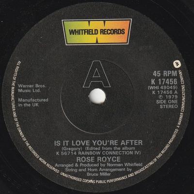 7inch Record ROSE ROYCE  Is It Love Youre After K17456 Whitfield Recor 1979 UK SoulFunk Used
