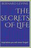 Kniha The Secrets of Life : Inspiration You Will Never Forget!