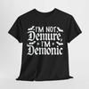 Spells & Potions T-Shirt | Im Not Demure Im Demonic Shirt