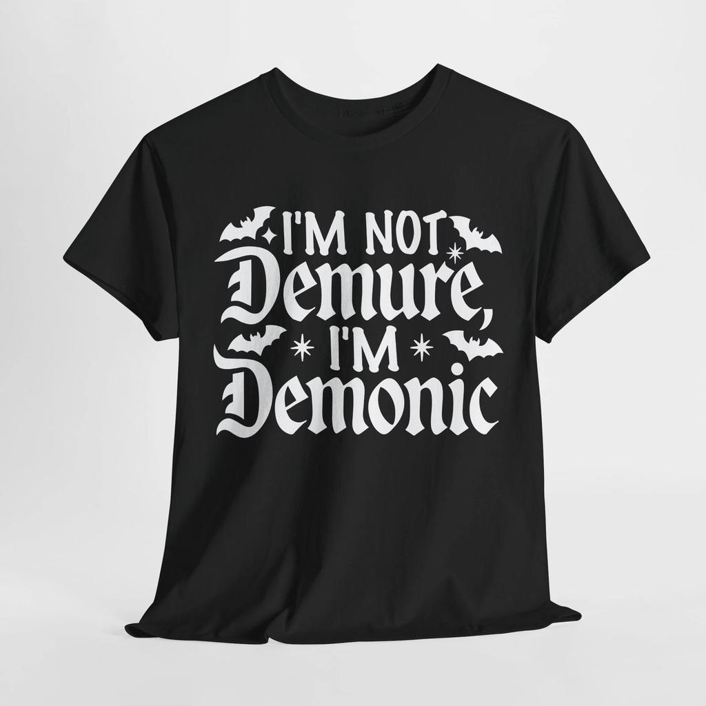 Spells & Potions T-Shirt | Im Not Demure Im Demonic Shirt