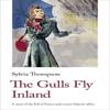 The Gulls Fly Inland by Sylvia Thompson Paperback Book 9781912766864