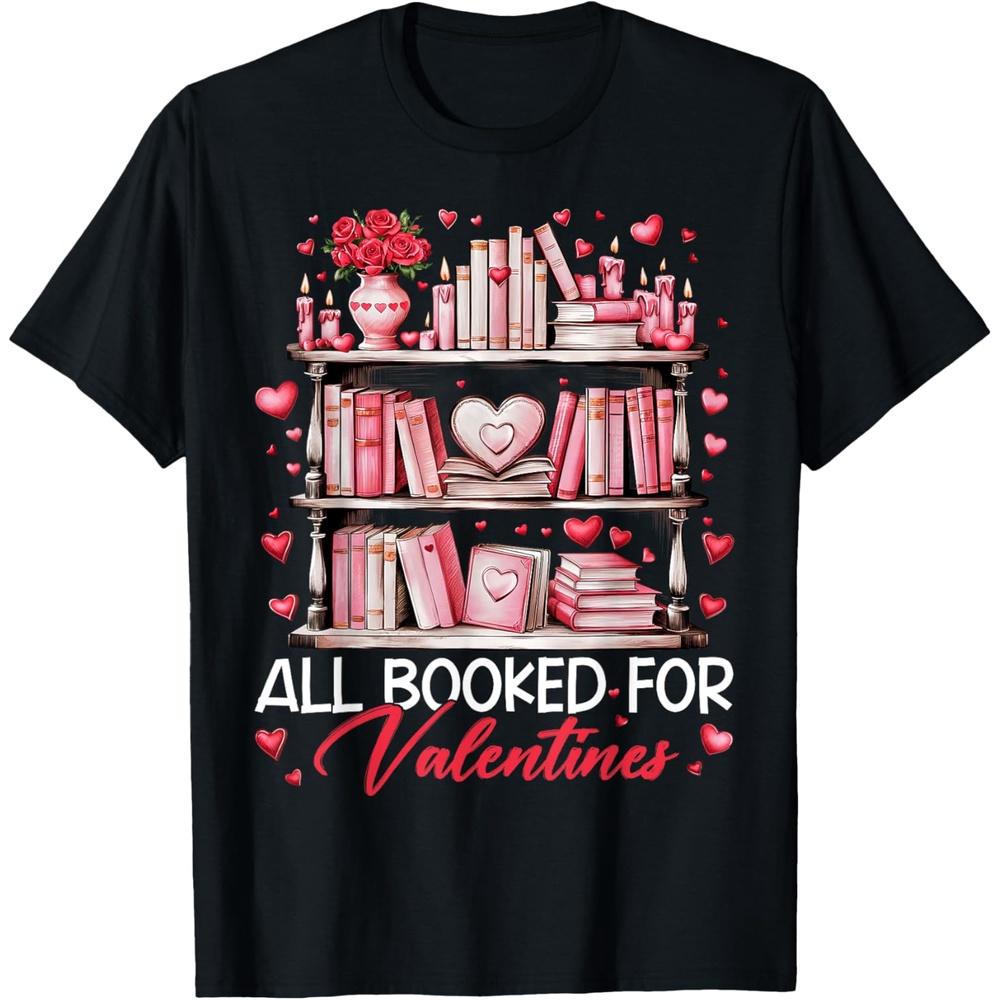 Teacher Valentine s Day All Booked For Valentines Reading Cotton Men T Shirt M чёрный