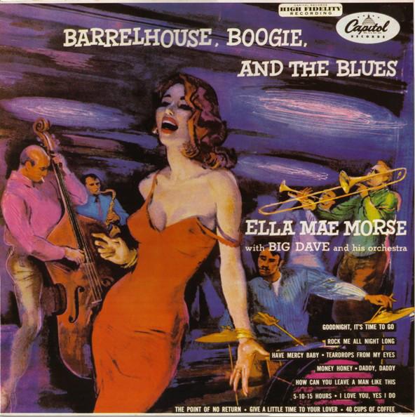 

LP Record ELLA MAE MORSE, BIG DAVE & HIS MUSI - Barrelhouse, Boogie, And The Blues 1546721 Capitol Records 1983 France Jazz Used