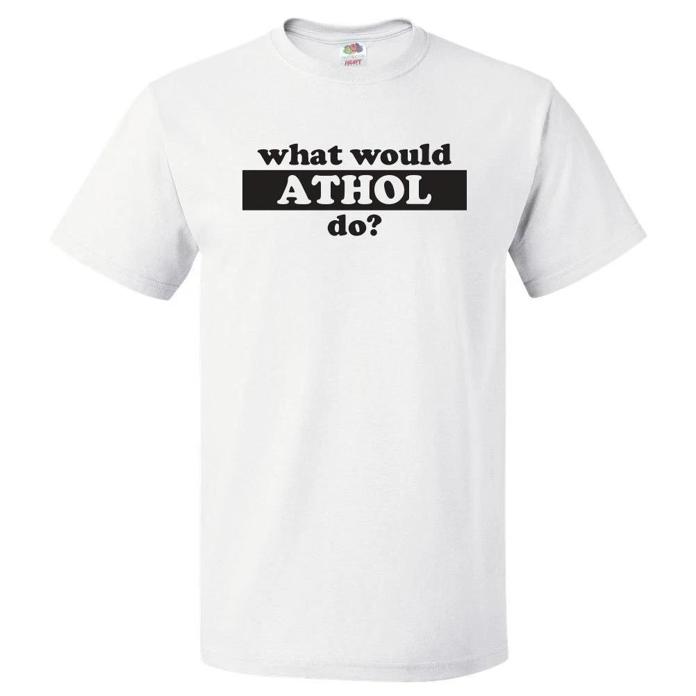 What Would Athol Do? T Shirt 4XL