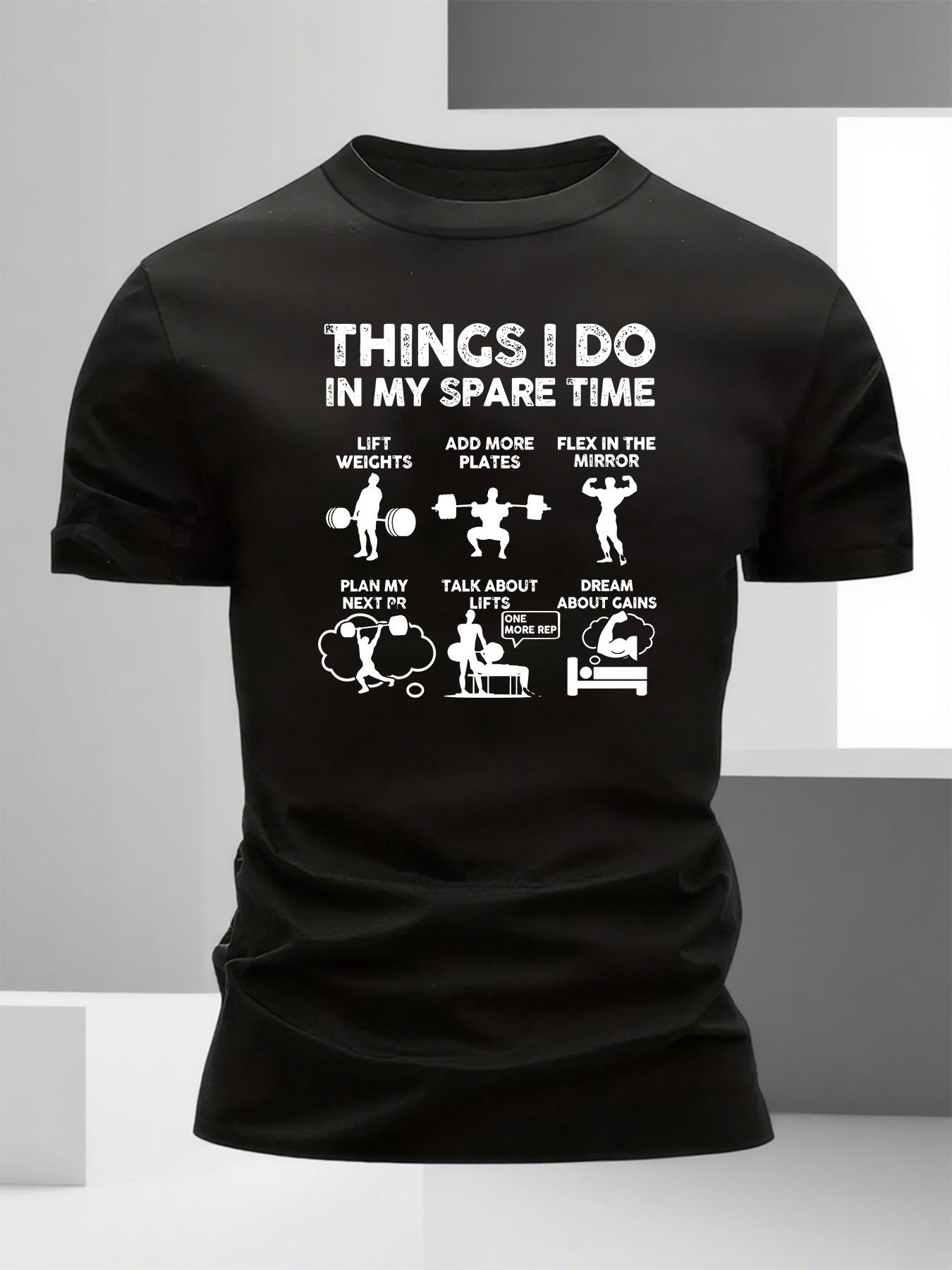 Interesting Weightlifting Shirt: Something I Do in My Free Time XXXXL