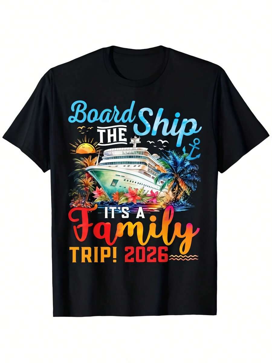 

Family Cruise 2026 Matching TShirts Unisex Casual Round Neck Short Sleeve Tee With Board The Ship S