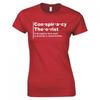 Funny Conspiracy Theorist Derogatory Term Ladies Skinny Fit TShirt