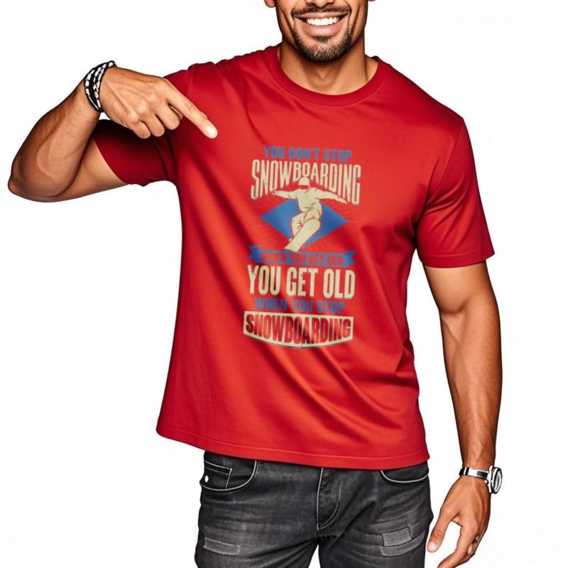 Solid Color Unisex Round Neck Tshirt Oversized You Dont Stop Snowboarding When You Get Old You Get Old When You Stop Snowboarding