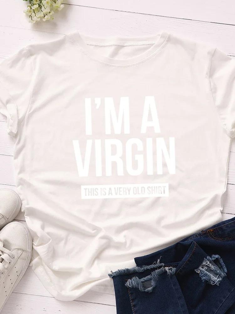 I'm A Virgin Print Women T Shirt Short Sleeve O Neck Loose Women Tshirt Ladies Tee Shirt Tops Clothes Camisetas Mujer