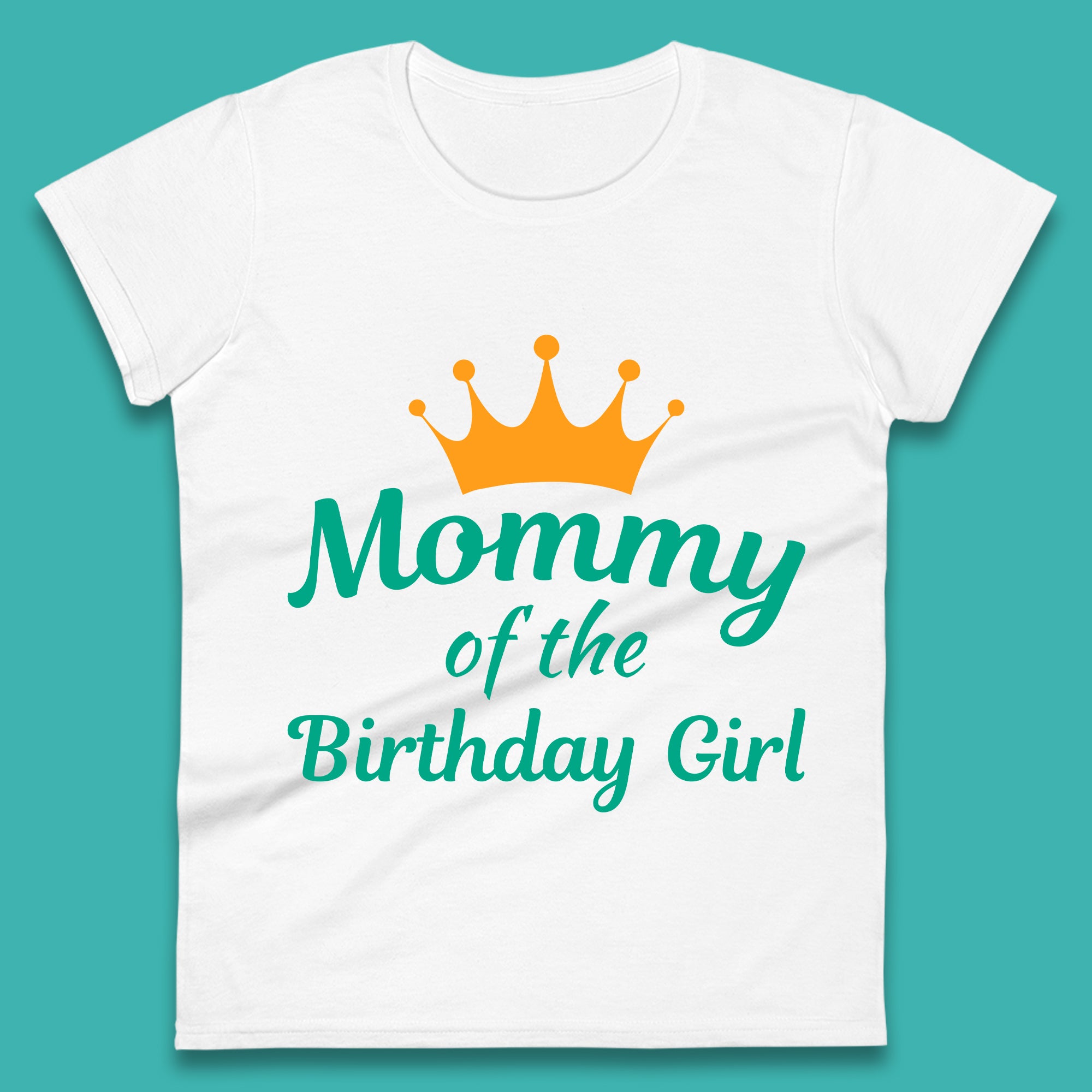 Mommy Of The Birthday Girl Womens T-Shirt Mens Tops Tees Unisex M