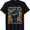 Fight For Those Without Your Privilege T Shirt Unisex