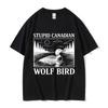 Heated Rivalry 100 Cotton T Shirts Stupid Canadian Wolf Bird Funny Graphic TShirt Men Women Casual Fashion Short Sleeve Tshirt