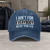 I AINT FOR EVERYBODY Vintage Washed Baseball Cap Unisex Casual Hat for Travel Hiking Picnic Daily Commute Gift