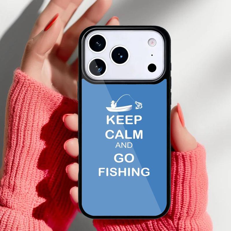 Keep Calm and Go Fishing Phone Case for iPhone 17 16 15 14 13 Pro Max Back Cover for 12 11 Pro Coque