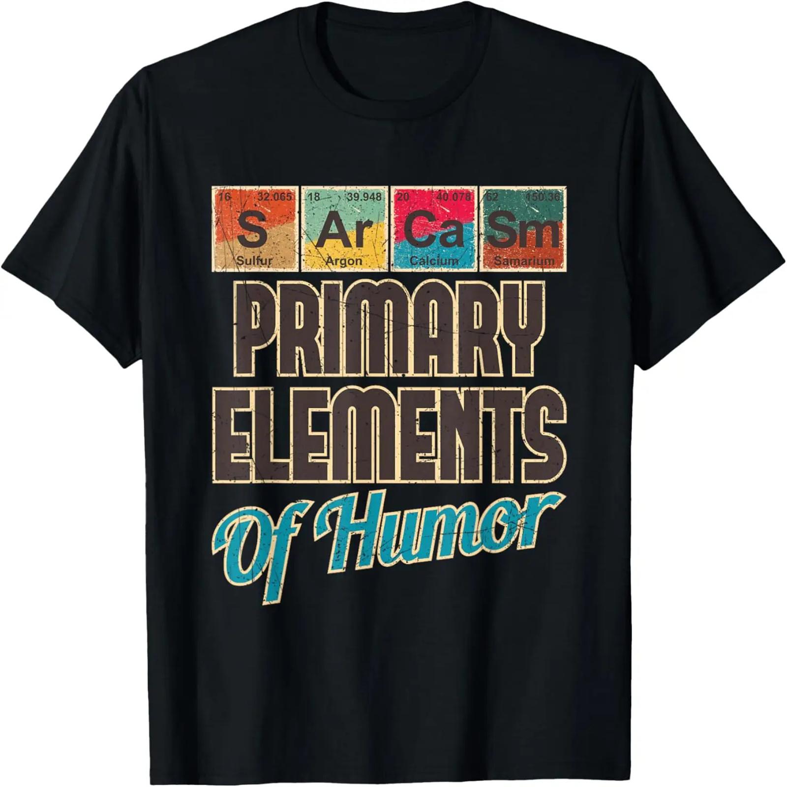 Sarcasm Primary Elements of Humor - Funny Chemistry Science T-Shirt S