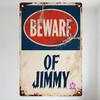 Vintage Beware of Jimmy Metal Tin Sign Rusty Distressed Wall Plaque with Heart Logo, Retro Home Bar Man Cave Decor Art, Club Caf
