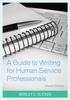 The A Guide To Writing for Human Service Professionals Book