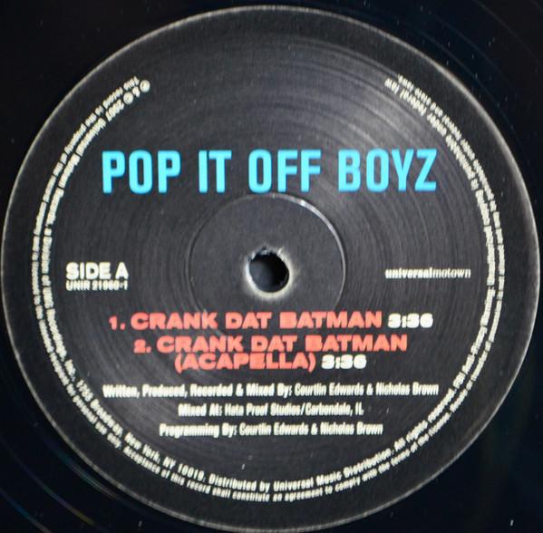 

12inch Record POP IT OFF BOYZ - Crank Dat Batman UNIR219601 Universal Motow 2007 US Rap & Hip-Hop/R&B Used