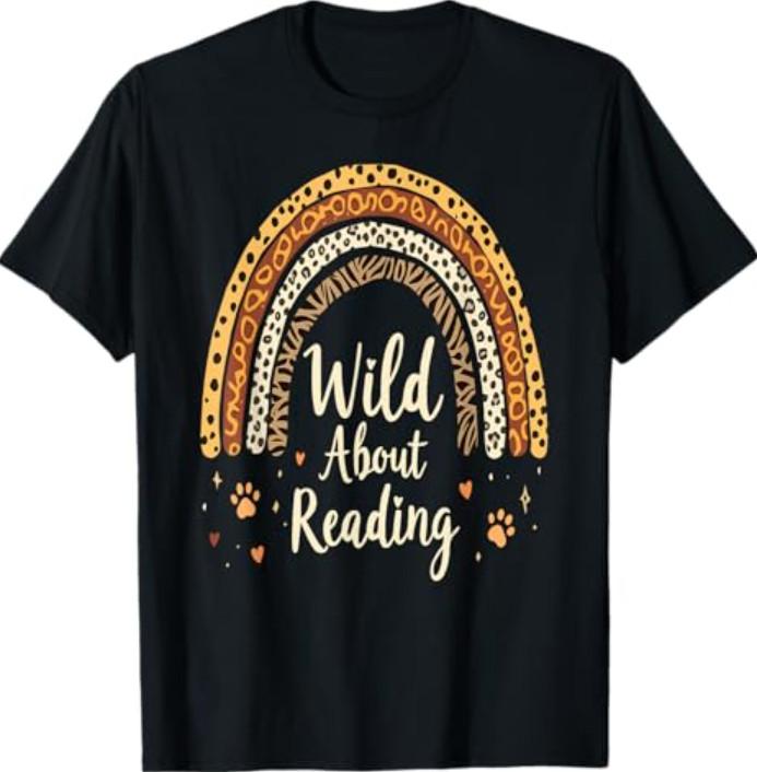 Wild About Reading Teacher Back To School Rainbow T-Shirt
