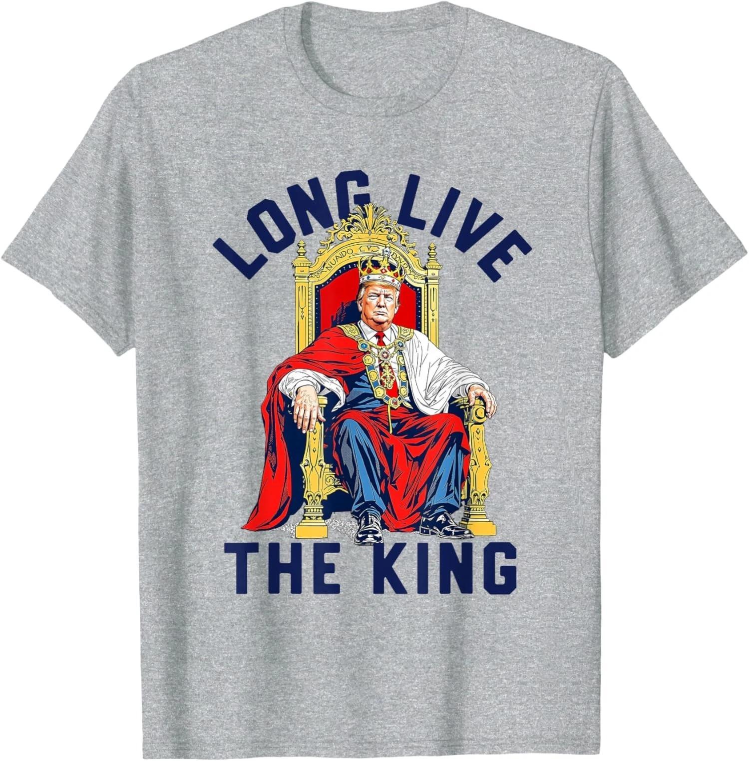 Trump Long Live The King American Best President Unisex T shirt L