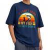 Men Brand Tshirt Plus Size Summer For Her T Shirt If I Cant Bring My Fish Im Not Going Short Sleeve Rock Crew Neck Tees