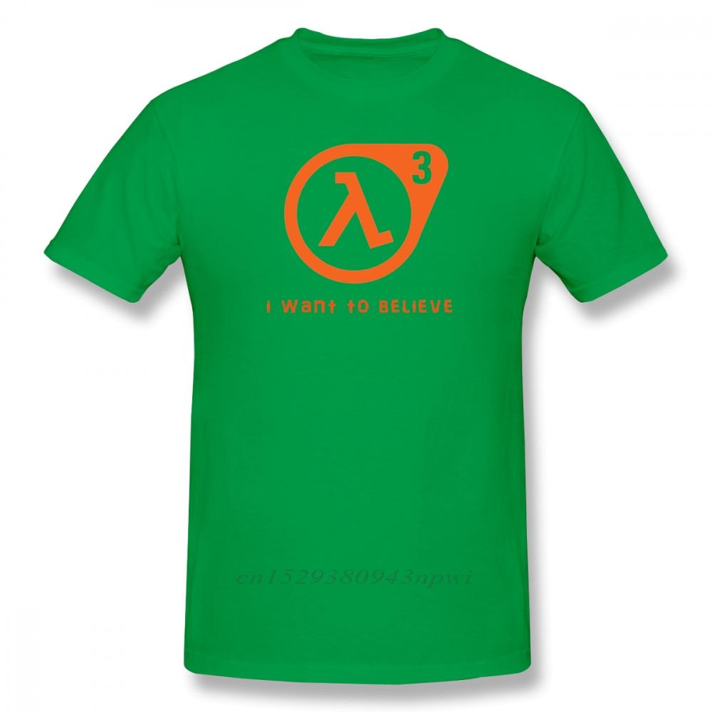 

Half Life T Shirt Half Life 3 I Want To Believe TShirt 100 Cotton Cute Tee Shirt Basic Short Sleeve Man Tshirt 4XL