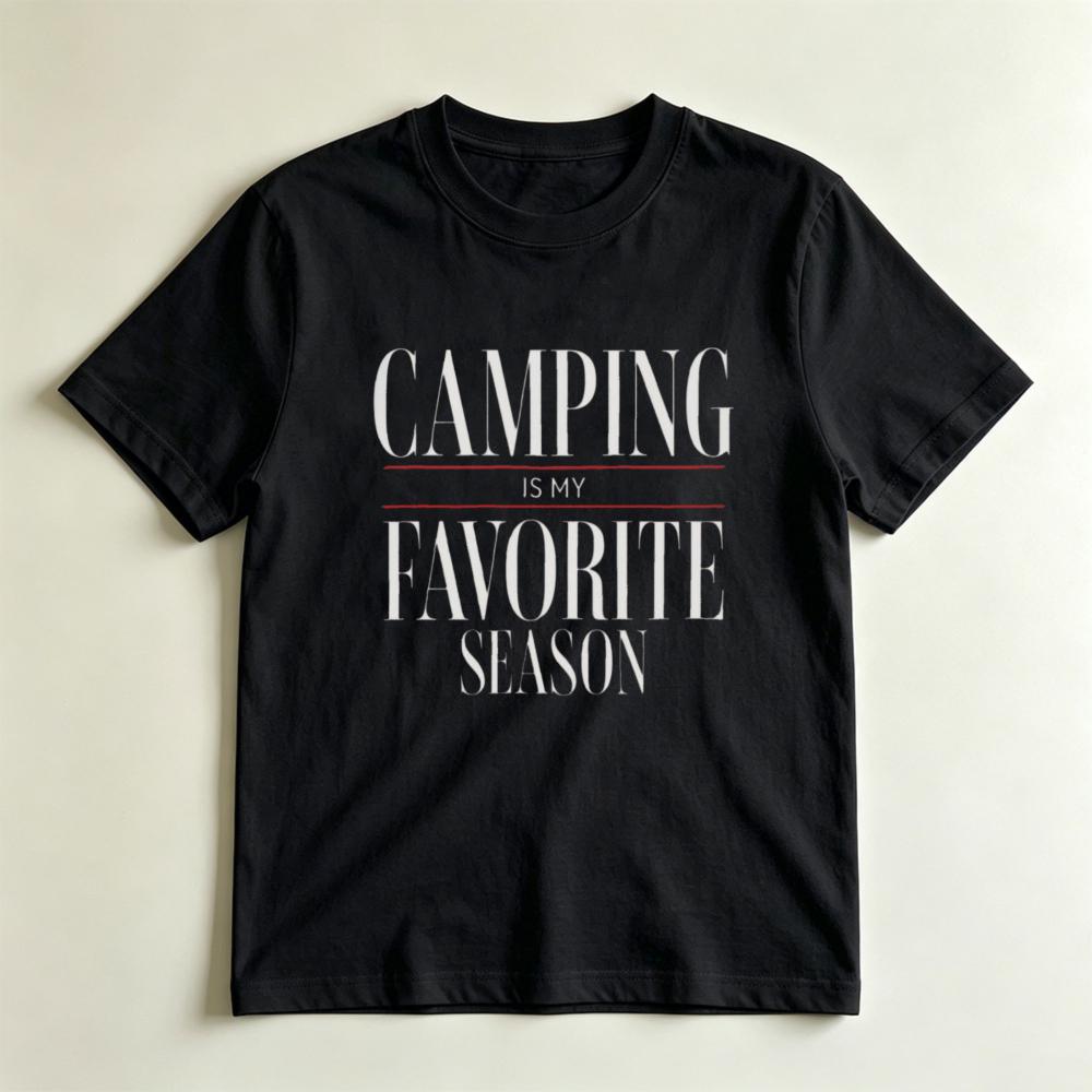 Camping Is My Favorite Season Graphic Tshirt Minimalist Camping Lover Tee Outdoor Hiking Nature Casual Top Gift For Campers