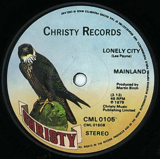 

7inch Record MAINLAND No Money CML0105 Christy 1979 UK Rock Used