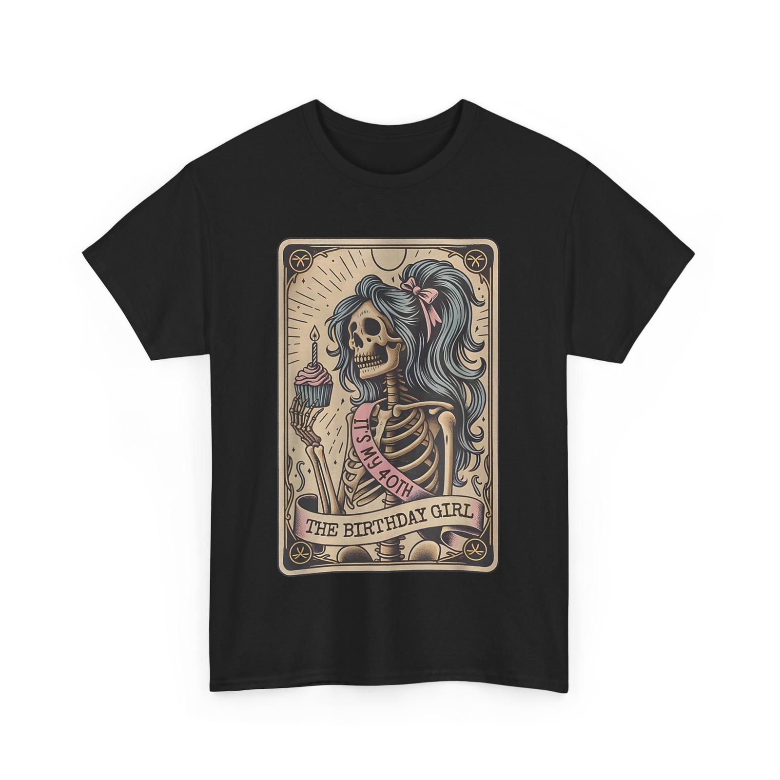 It s My 40th Birthday Tarot Card, Funny Skeleton Birthday T-Shirt Mens Womens Tees Top 4XL