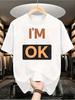 1pc Men'S Graphic T-Shirt I'M OK Print Short Sleeve Crew Neck