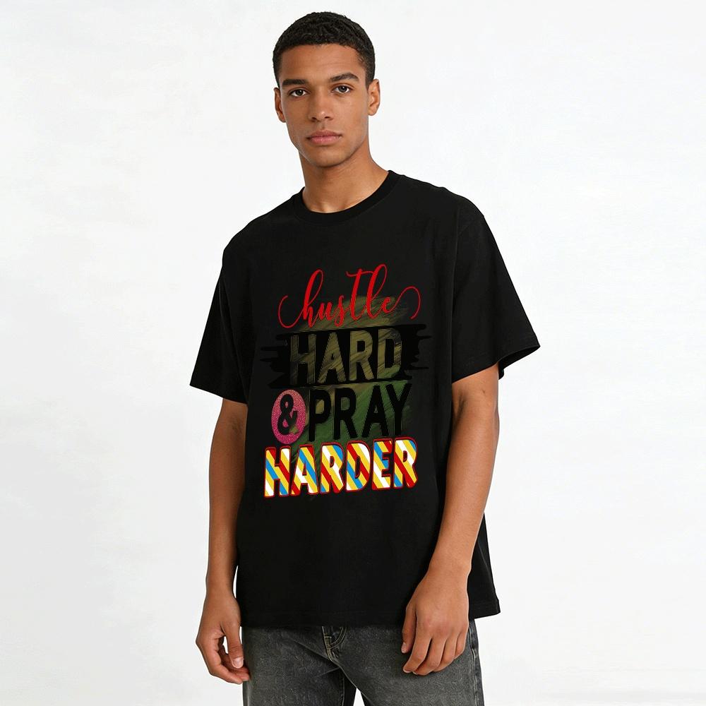 Hustle Hard Pray Harder Motivational Graphic Casual Tee Pure cotton T-shirt