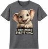 Elephant T Shirt I Remember Everything Cute Funny Baby Animal Graphic Tee