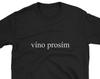 Víno Prosím Wine Please Czech Republic Český Jazyk Language Funny Shirt Gift Drunk Trip Vacation Prague Travel Europe Češka Teacher Foreign