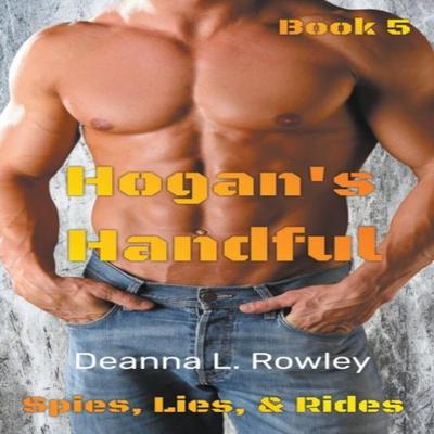 Hogans Handful by Deanna L Rowley Paperback Book 9781393813941