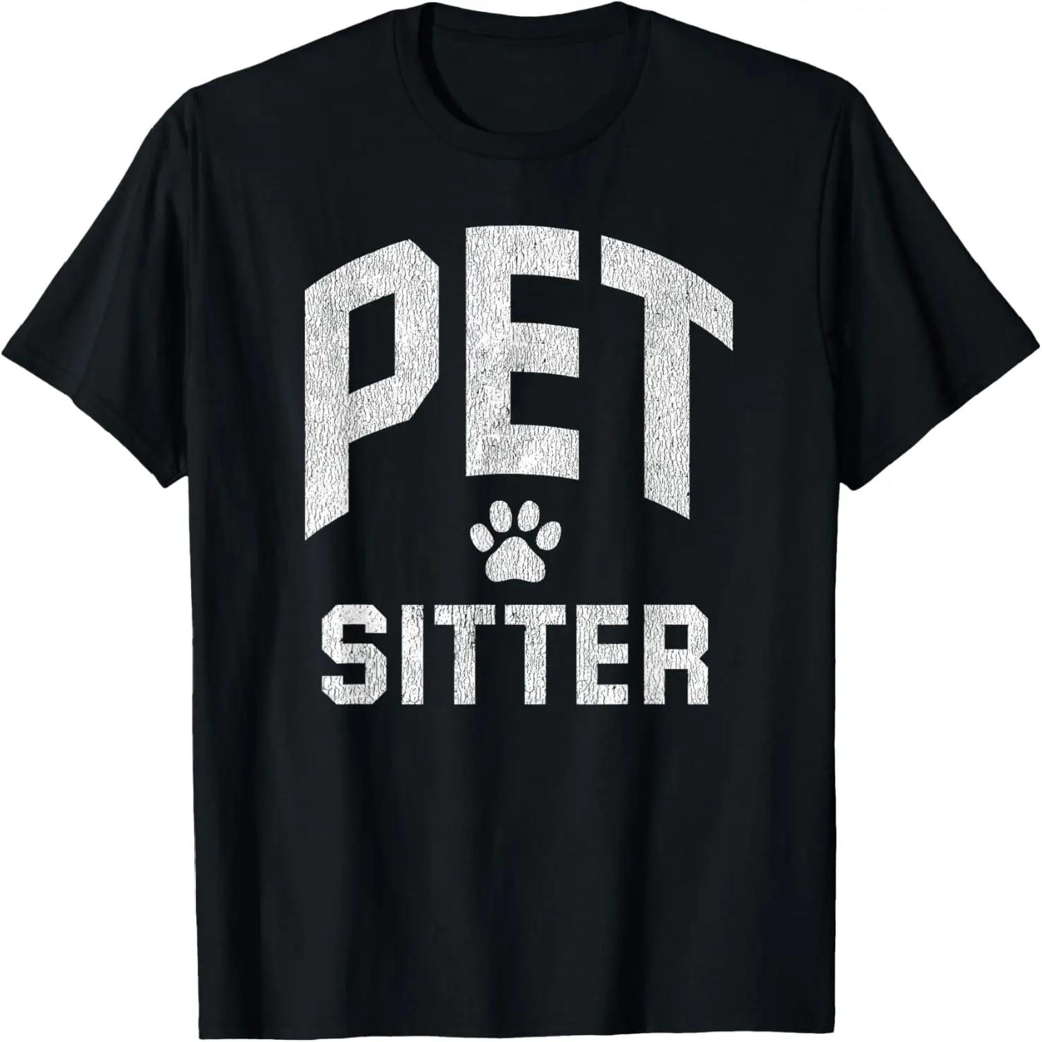 

Pet Sitting Gift Pet Sitter T-Shirt S
