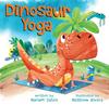 Dinosaur Yoga - An Illustrated Picture Book