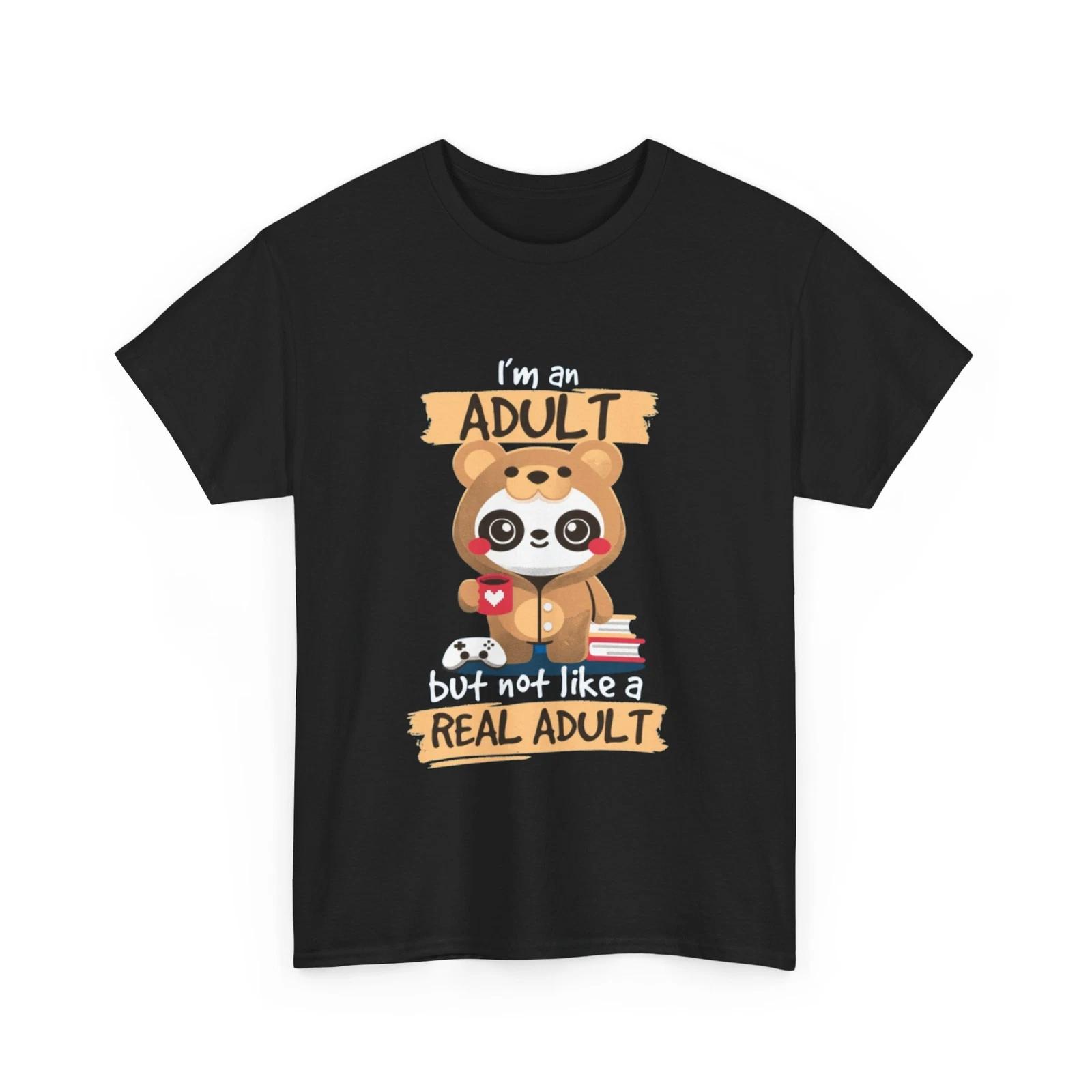 Adult Panda Bear T-Shirt | I m An Adult But Not Like A Real Adult Shirt S
