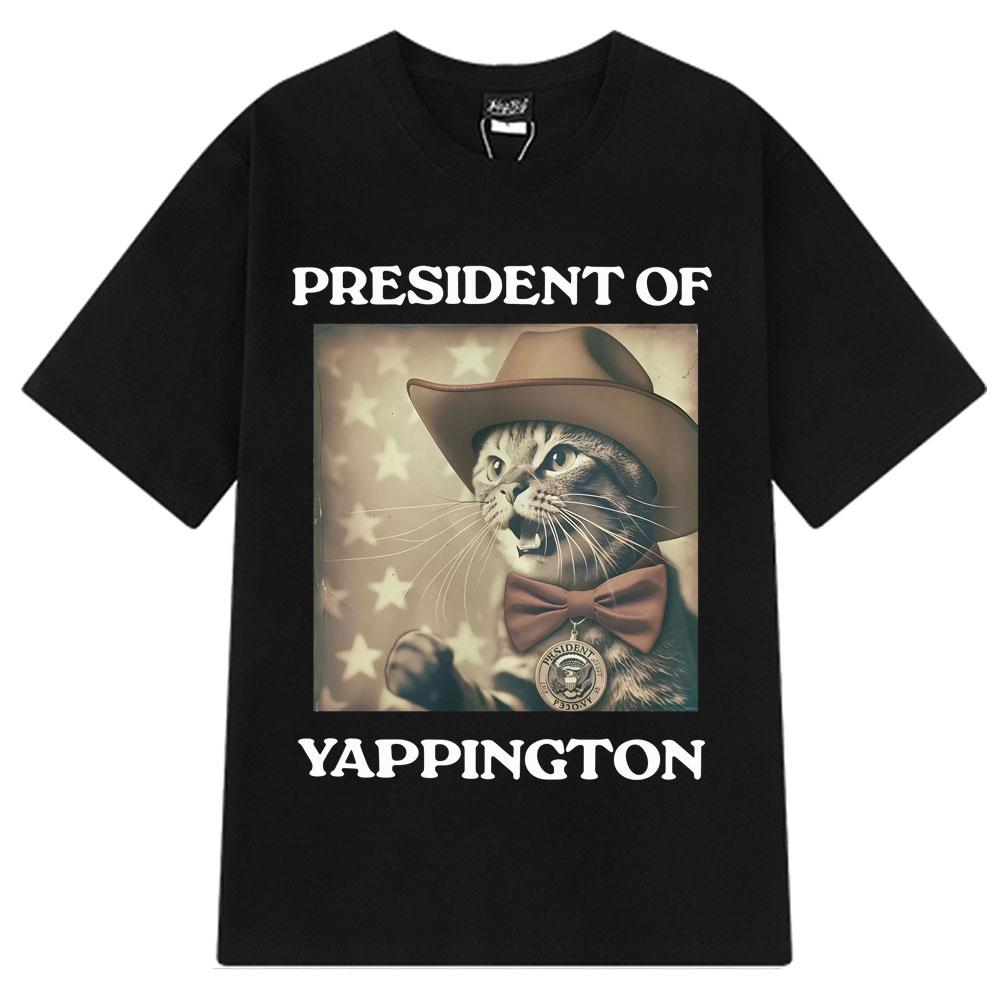 

PRESIDENT OF YAPPERS Funny Cats Meme T-shirt Men Women Harajuku Hip-hop T-shirts Short-sleeved Loose Casual Fashion T-shirts 3XL