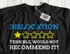 Unisex Funny Dislocation T-Shirt Dislocated Finger, Elbow Hip And Shoulder Tees