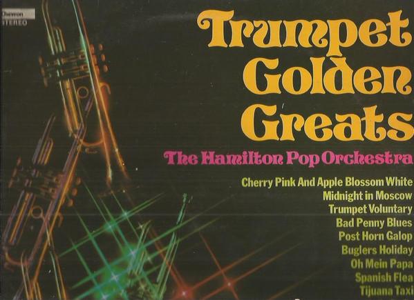 

LP Record HAMILTON POPS CONCERT ORCHESTRA Trumpet Golden Greats CHVL123 Chevron 1979 UK Military Used