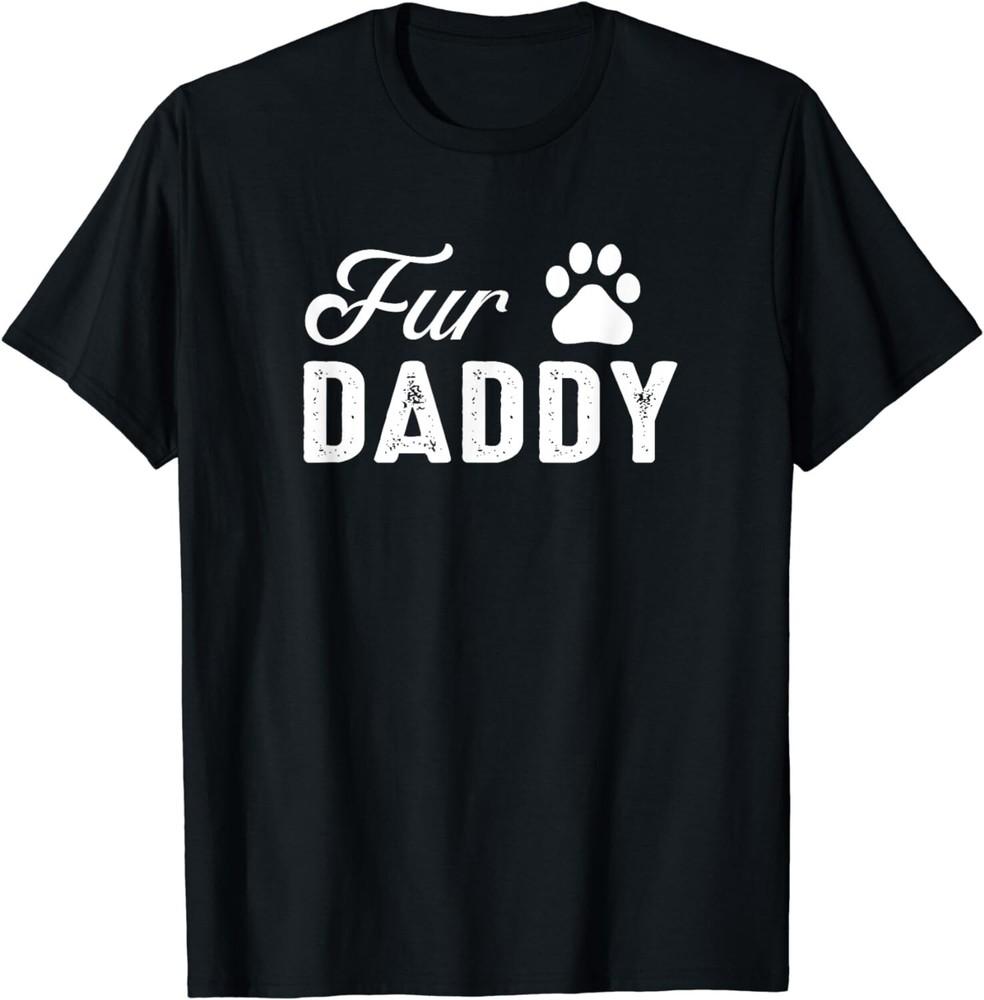

Men s Fur Daddy Cool Shirt for Dog Lovers Gift Unisex T-Shirt M