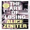 The Art of Losing by Alice Zeniter Paperback Book 9781509884131