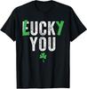 Inappropriate Funny St Patricks Day Adult Humor Unisex T-Shirt