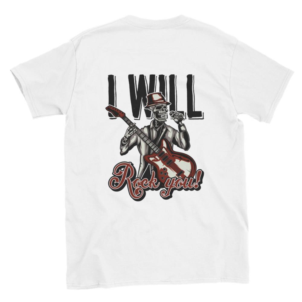 I Will Rock You - Back Print - Classic Unisex Crewneck T-shirt Unisex T-Shirt M