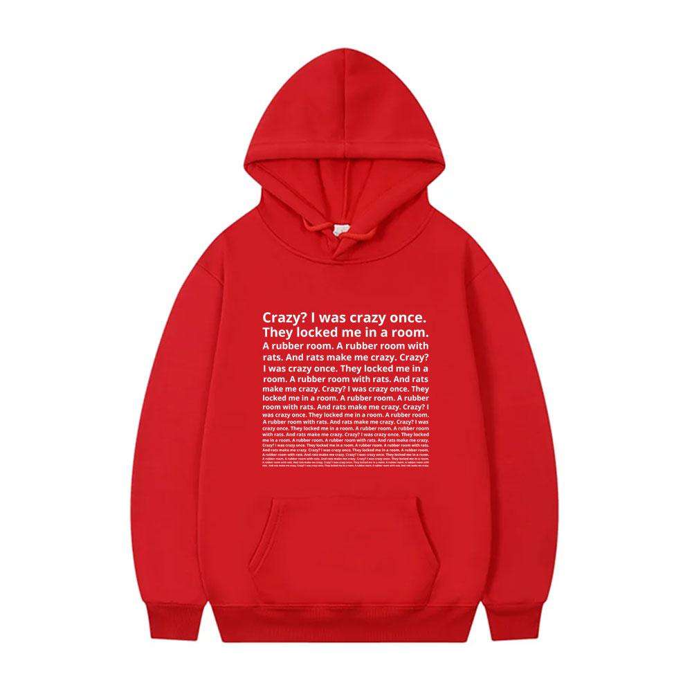 Crazy I Was Crazy Once They Locked Me In A Room Funny Meme Hoodie Men Women Fashion Casual Oversized Pullover Male Vintage Hoody